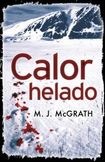 CALOR HELADO | 9788466647380 | M.J, MC GRATH