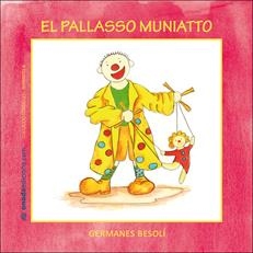 EL PALLASSO MUNIATTO | 9788496623811 | BESOLÍ MONTSERRAT, OLGA/BESOLÍ MONTSERRAT, ESTER