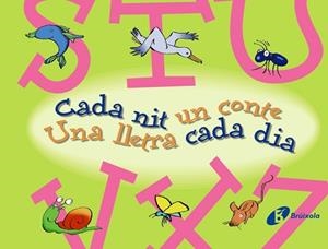 CADA NIT UN CONTE UNA LLETRA CADA DIA | 9788499061160 | DOUMERC VÁZQUEZ, BEATRIZ
