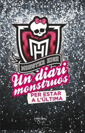 UN DIARI MONSTRUÓS PER ESTAR A L'ÚLTIMA | 9788499326764 | LISI HARRISON