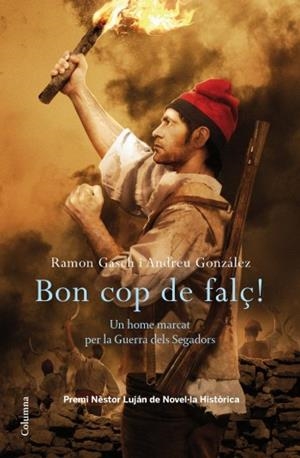 BON COP DE FALÇ! | 9788466413435 | ANDREU GONZÁLEZ/RAMÓN GASCH