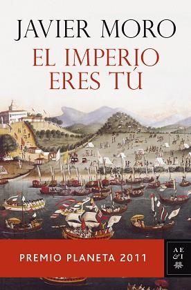 EL IMPERIO ERES TÚ | 9788408104827 | JAVIER MORO