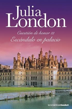 ESCÁNDALO EN PALACIO | 9788408105978 | JULIA LONDON