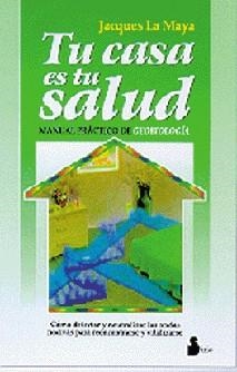 TU CASA ES TU SALUD | 9788478081486 | LA MAYA, JACQUES