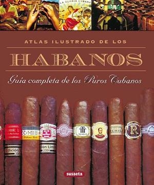 ATLAS ILUSTRADO DE LOS HABANOS, GUÍA COMPLETA DE LOS PUROS CUBANOS | 9788430553389 | PIERLUIGI ZOCCATELLI