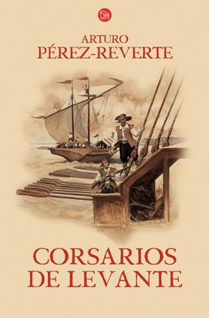 CORSARIOS DE LEVANTE  | 9788466320214 | PÉREZ-REVERTE, ARTURO