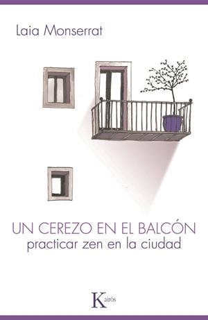 UN CEREZO EN EL BALCÓN | 9788499880303 | MONTSERRAT, LAIA