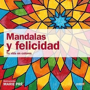 MANDALAS Y FELICIDAD | 9788415278054 | PRÉ, MARIE