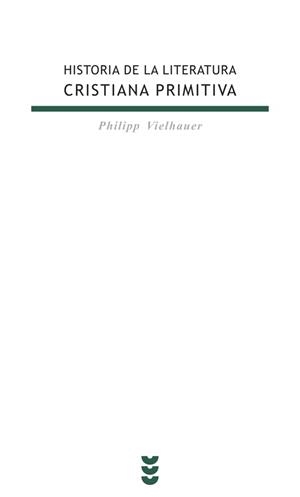 HISTORIA DE LA LITERATURA CRISTIANA PRIMITIVA | 9788430111282 | VIELHAUER, SIEGFRIED