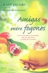 AMIGAS ENTRE FOGONES | 9788492695768 | JACOBS, KATE