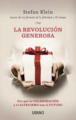 LA REVOLUCIÓN GENEROSA | 9788479537791 | KLEIN, STEFAN