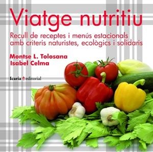 VIATGE NUTRITIU | 9788498883480 | LÓPEZ TOLOSANA, MONTSERRAT/CELMA I NAVARRO, ISABEL