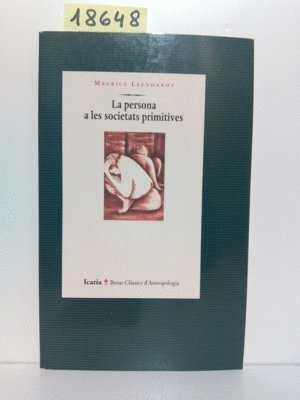 PERSONA A LES SOCIETATS PRIMITIVES, LA | 9788474262513 | LEENHARDT, MAURICE