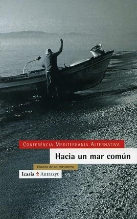 HACIA UN MAR COMUN | 9788474262926 | CONFERENCIA MEDITERRANIA ALTERNATIVA