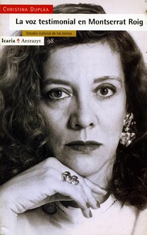 VOZ TESTIMONIAL EN MONTSERRAT ROIG LA | 9788474263008 | DUPLAA, CHRISTINA
