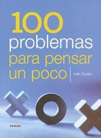 100 PROBLEMAS PARA PENSAR (UN POCO) | 9788430591282 | TEJADA, IVAN