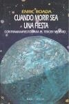 CUANDO MORIR SEA UNA FIESTA | 9788474263251 | BOADA, ENRIC