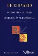 DICCIONARIO DE ACCION HUMANITARIA Y COOPERACION AL DESARROLL | 9788474265026 | PEREZ DE ARMIÑO, KARLOS