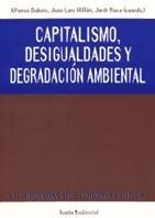 CAPITALISMO DESIGUALDADES Y DEGRADACION AMBIENTAL | 9788474265385 | DUBOIS, ALFONSO