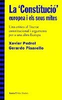 CONSTITUCIO EUROPEA I ELS SEUS MITES | 9788474267723 | PEDROL, XAVIER / PISARELLO, GERARDO