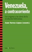 VENEZUELA A CONTRACORRIENTE | 9788474268393 | TORRES LOPEZ, JUAN