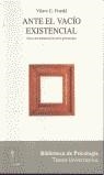 ANTE EL VACIO EXISTENCIAL % | 9788425410901 | FRANKL, VIKTOR E.