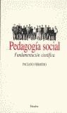 PEDAGOGIA SOCIAL  FUNDAMENTACION CIENTIFICA | 9788425418648 | FERMOSO ESTEBANEZ, PACIANO