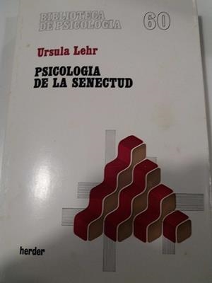 PSICOLOGIA DE LA SENECTUD % | 9788425411045 | LEHR, URSULA