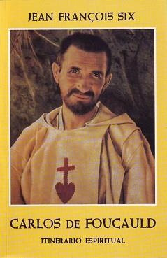 ITINERARIO ESPIRITUAL DE CARLOS DE FOUCAULD | 9788425400483 | SIX, J.F.