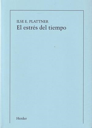 ESTRES DEL TIEMPO, EL | 9788425419089 | PLATTNER, ILSE E.