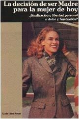 DECISION DE SER MADRE PARA LA MUJER DE HOY, LA | 9788474324891 | ANTON, LINDA HUNT