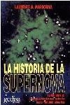 HISTORIA DE LA SUPERNOVA, LA | 9788474324112 | MARSCHALL, LAURENCE A.