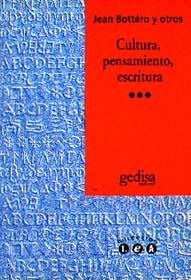 CULTURA, PENSAMINETO, ESCRITURA | 9788474325249 | BOTTERO, JEAN ... [ET AL.]