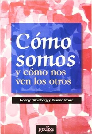 COMO SOMOS Y COMO NOS VEN LOS OTROS | 9788474325980 | WEINBERG,GEORGE