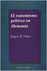 EXTREMISMO POLITICO EN ALEMANIA, EL | 9788474326376 | FALTER, JURGEN W.