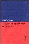 PODER DEL APRENDIZAJE CONSCIENTE, EL | 9788474327342 | LANGER, ELLEN