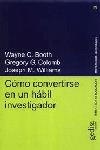 COMO CONVERTIRSE EN UN HABIL INVESTIGADOR | 9788474328172 | BOOTH, WAYNE, C.