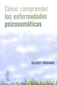 COMO COMPRENDER LAS ENFERMEDADES PSICOSOMATICAS | 9788474320374 | TORDJMAN, GILBERT