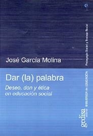 DAR LA PALABRA | 9788474329940 | GARCIA MOLINA, JOSE