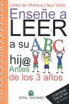 ENSEÑE A LEER A SU HIJ@ ANTES DE LOS 3 AÑOS | 9788493812348 | VILANOVA, CARLOS DE  / VILELA ANEIROS, MARÍA JESÚS