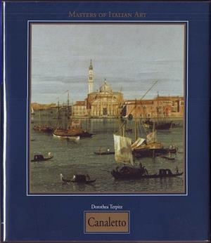 CANALETTO MASTERS OF ITALIAN ART | 9783829002424 | TERPITZ, DOROTHEA