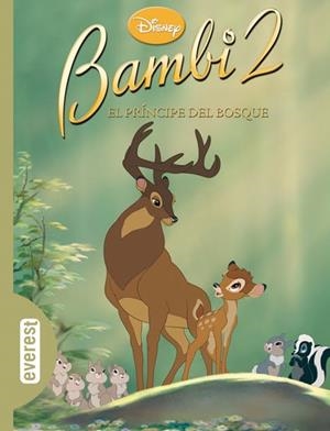BAMBI 2. EL PRÍNCIPE DEL BOSQUE | 9788444160191 | WALT DISNEY COMPANY