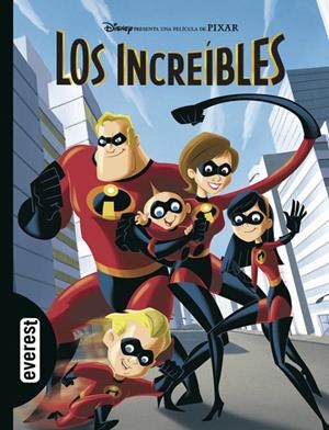 LOS INCREÍBLES | 9788424145200 | WALT DISNEY COMPANY