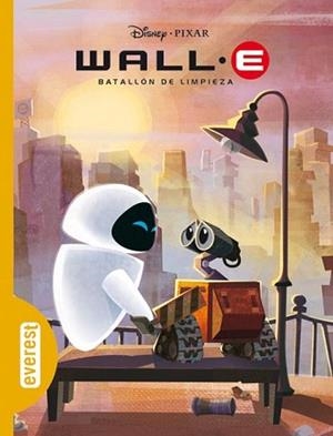 WALL E BATALLON DE LIMPIEZA | 9788444160306 | DISNEY & PIXAR