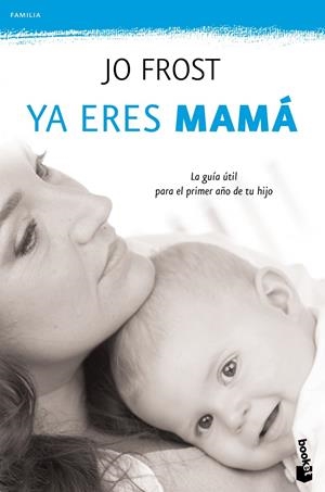 YA ERES MAMÁ | 9788408111306 | JO FROST