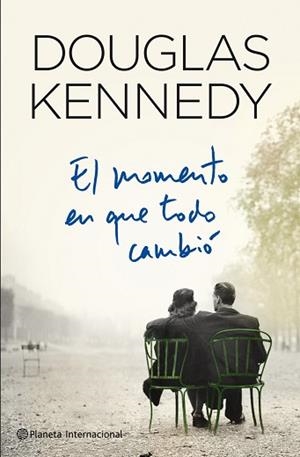 EL MOMENTO EN QUE TODO CAMBIÓ | 9788408109365 | DOUGLAS KENNEDY