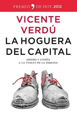 LA HOGUERA DEL CAPITAL | 9788499980980 | VICENTE VERDÚ