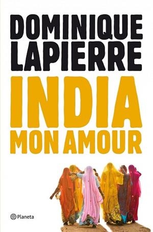 INDIA MON AMOUR | 9788408004066 | DOMINIQUE LAPIERRE