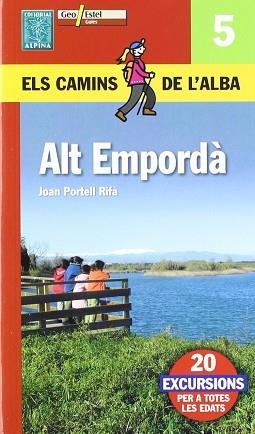 ALT EMPORDA ( ELS CAMINS DE L'ALBA N.5 ) | 9788496295636 | PORTELL RIFA, JOAN