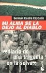 MI ALMA SE LA DEJO AL DIABLO (BOOKET) | 9788408024279 | CASTRO CAYCEDO, GERMAN